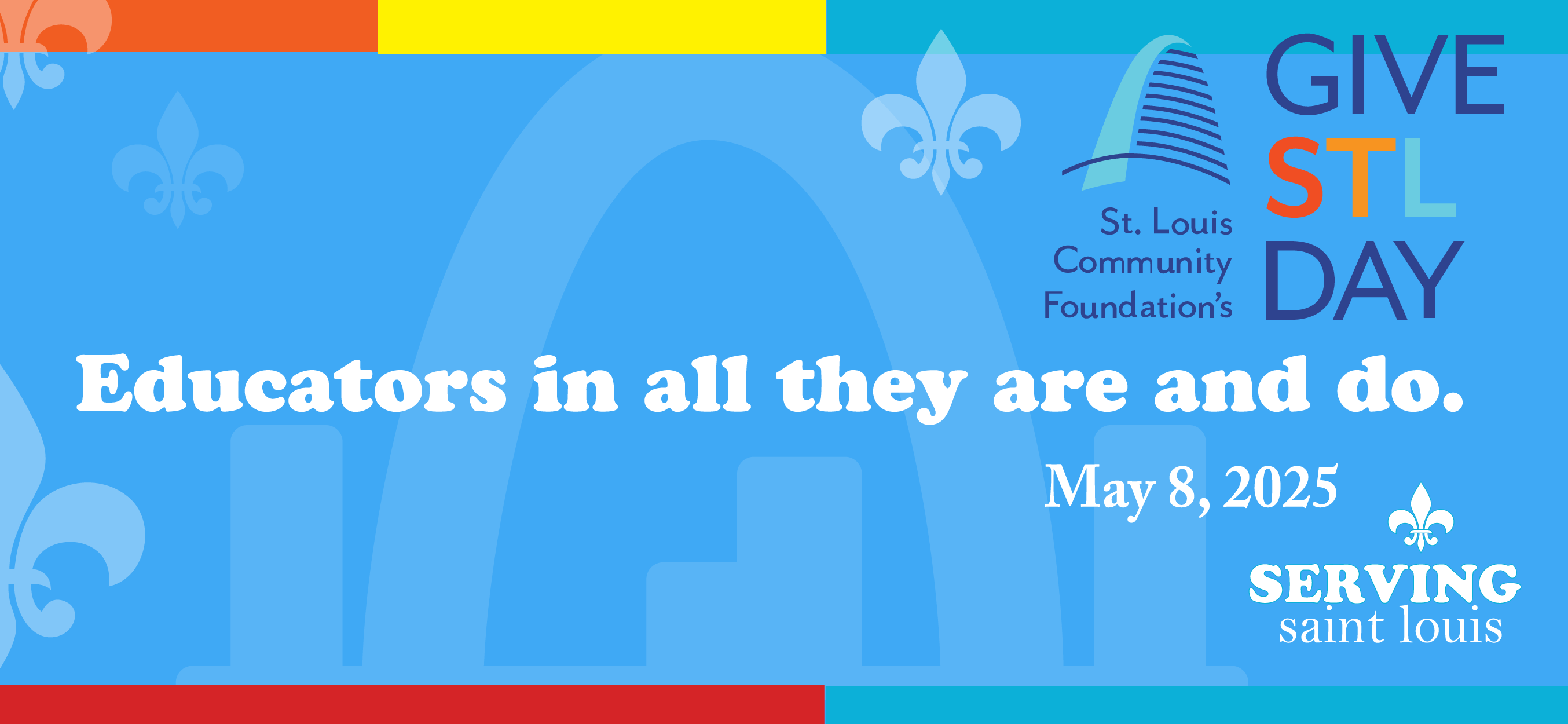 Image for Give STL Day 2025. States this years theme Educators in all they are and do. Referring to the SSND.